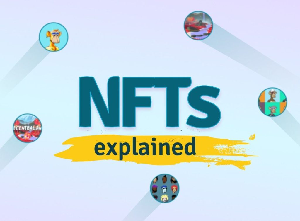 Understanding The Hype Around NFTs: What They Are And How They Work